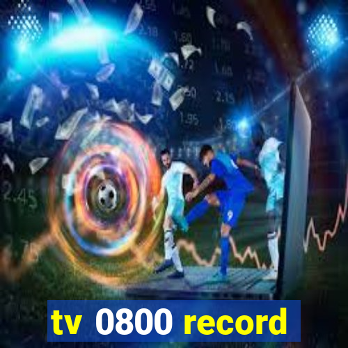 tv 0800 record